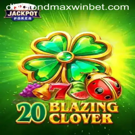 Discover the Thrill of 20BlazingClover: The Ultimate Quest for Diamond Maxwin
