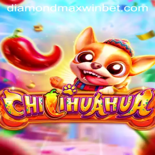 Exploring the Adventure of CHILIHUAHUA: A Diamond Maxwin Odyssey