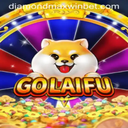 Exploring GoLaiFu: A Comprehensive Guide to Achieving Diamond Maxwin